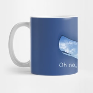 Oh no, not again! Mug